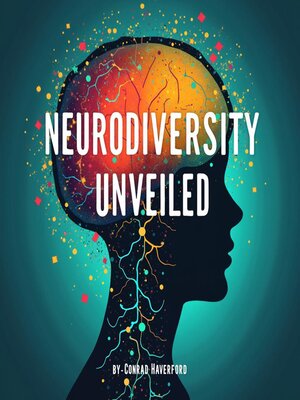 cover image of Neurodiversity Unveiled